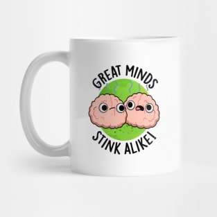 Great Minds Stink Alike Cute Brain Pun Mug